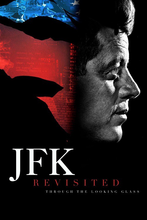 ดูหนัง JFK Revisited Through The Looking Glass (2021) เปิดแฟ้มลับ ใคร ...