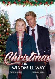 Christmas on Windmill Way คริสต์มาสนี้ที่วินด์มิลล์เวย์ (2023)